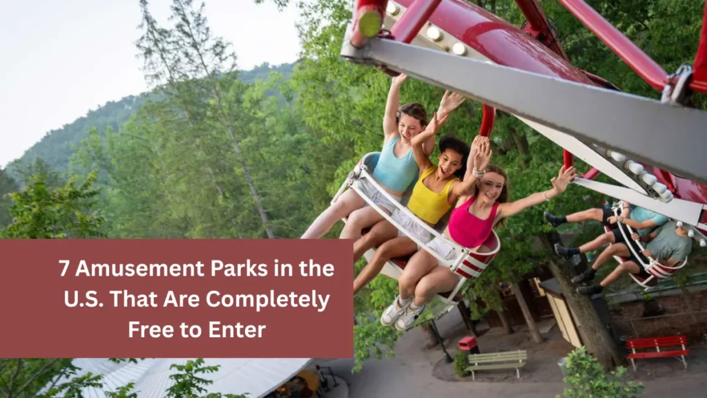 7 Amusement Parks in the U.S. That Are Completely Free to Enter