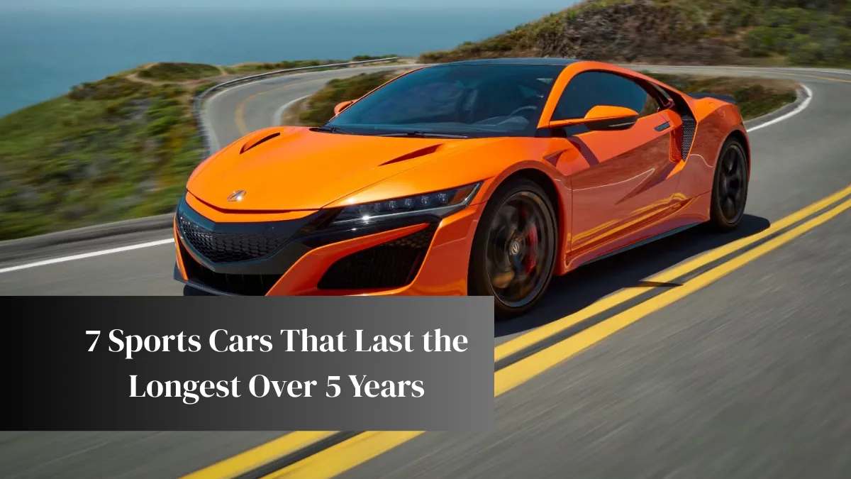 7 Sports Cars That Last the Longest Over 5 Years