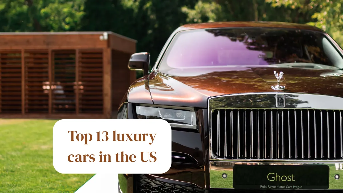 Top 13 luxury cars in the US